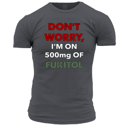 500mg Of Fukitol T Shirt