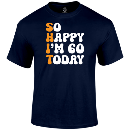 60 Today T Shirt