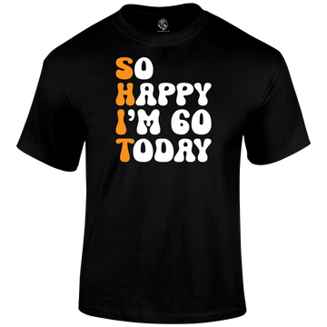 60 Today T Shirt