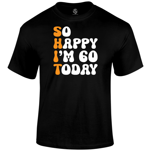 60 Today T Shirt