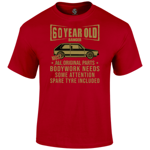 60 Year Old Banger T Shirt