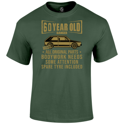 60 Year Old Banger T Shirt