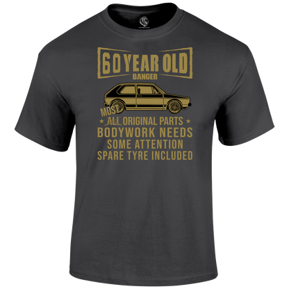 60 Year Old Banger T Shirt