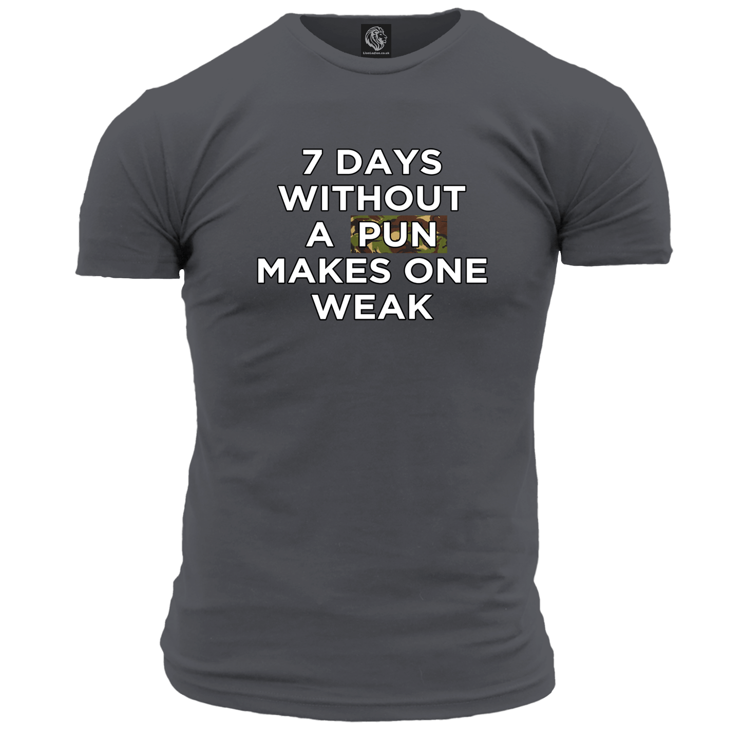 7 Days Without A Pun T Shirt