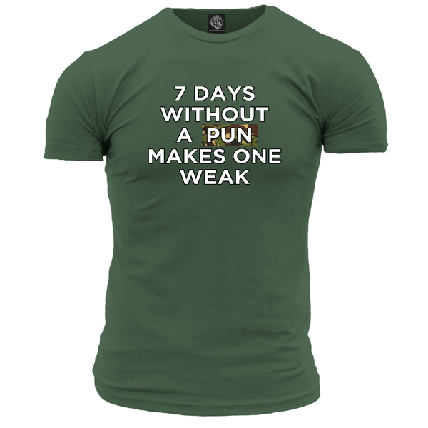 7 Days Without A Pun Unisex T Shirt