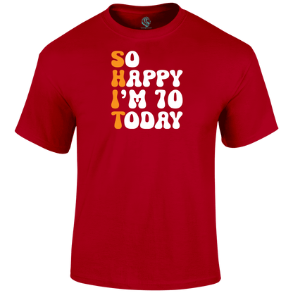 70 Today T Shirt