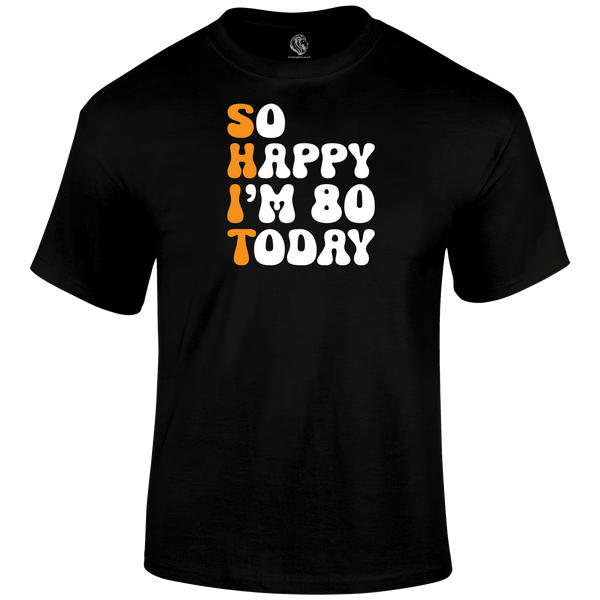 80 Today T Shirt