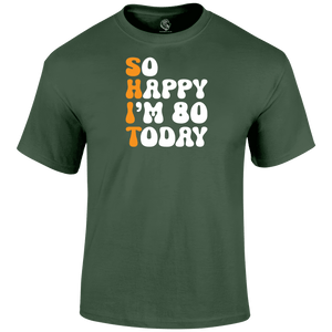 80 Today T Shirt