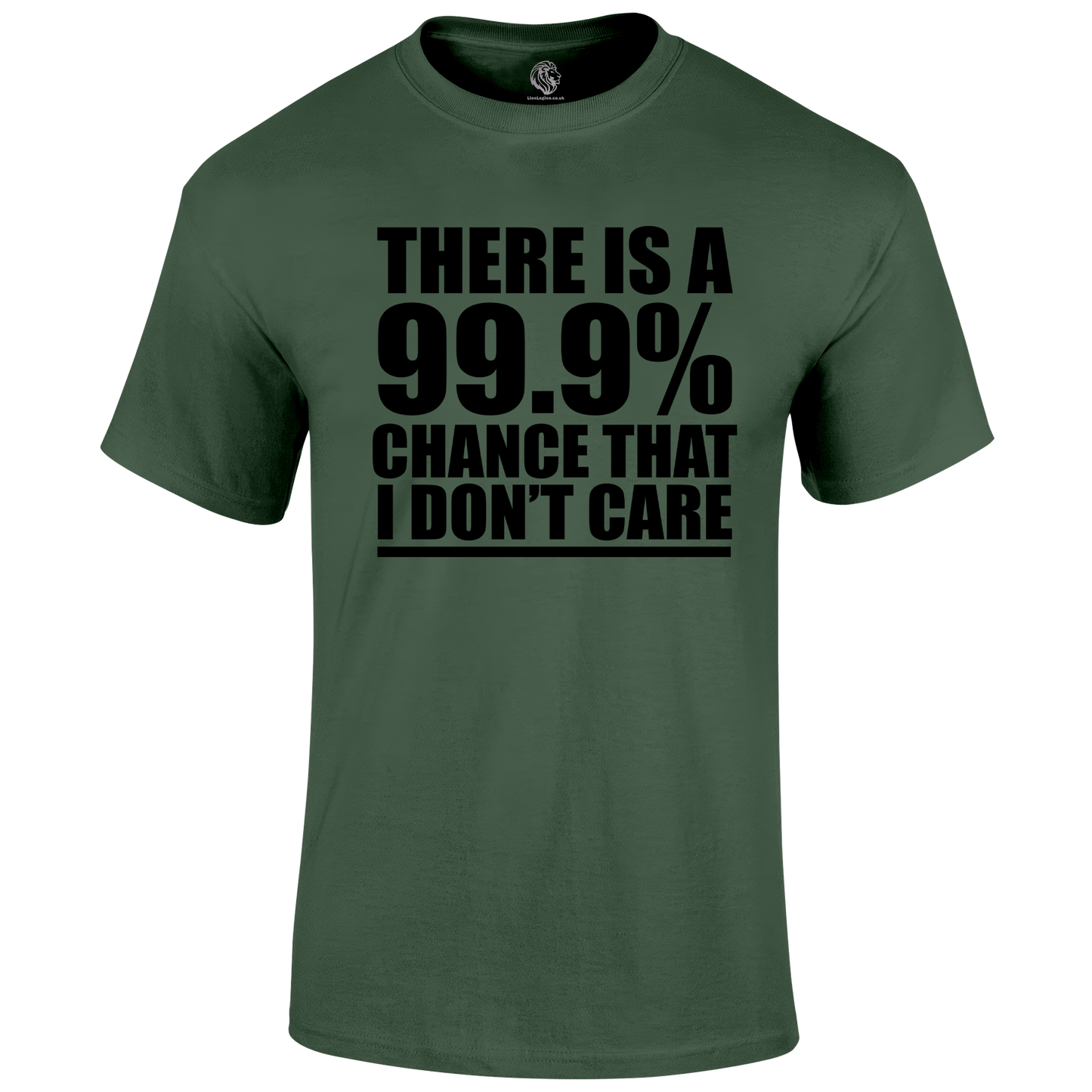 99% Chance T Shirt by Lion Legion 