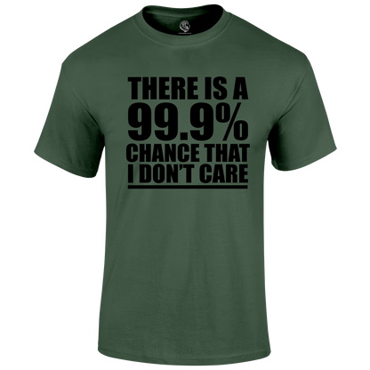 99% Chance T Shirt by Lion Legion 