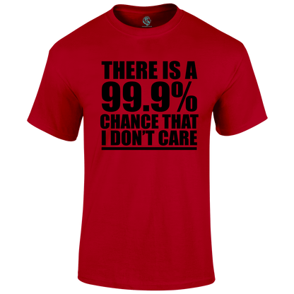 99% Chance T Shirt by Lion Legion 