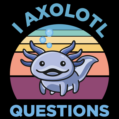 Axolotl Questions T Shirt