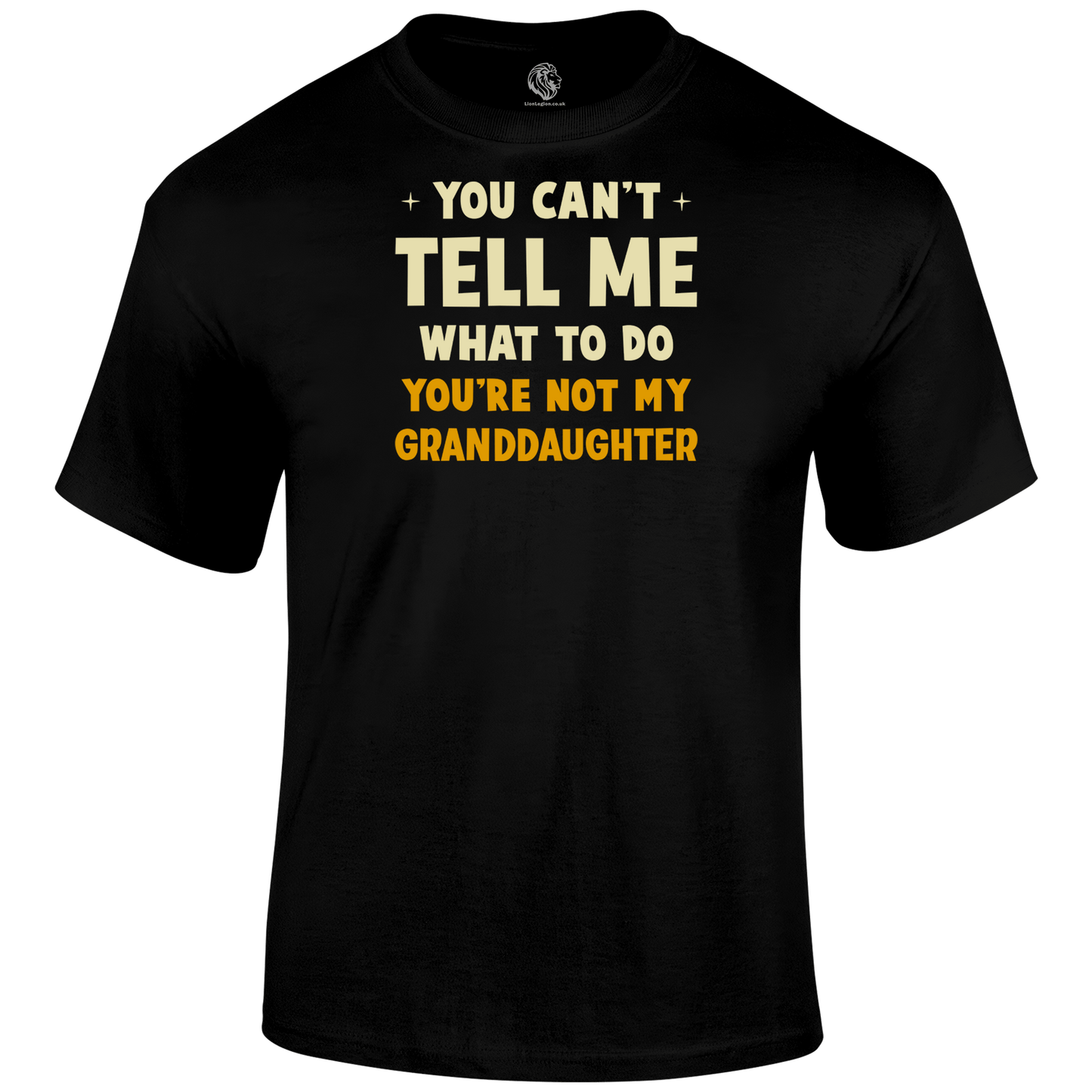 Not My Granddaughter T Shirt by Lion Legion 