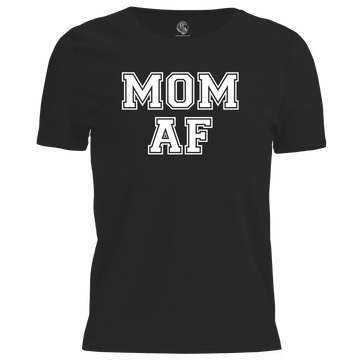 MOM AF T Shirt