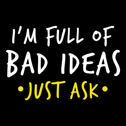 Bad Ideas T Shirt by Lion Legion 