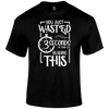 Wasted 3 Seconds T Shirt by Lion Legion 