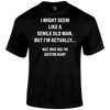 Senile Funny T Shirt by Lion Legion 