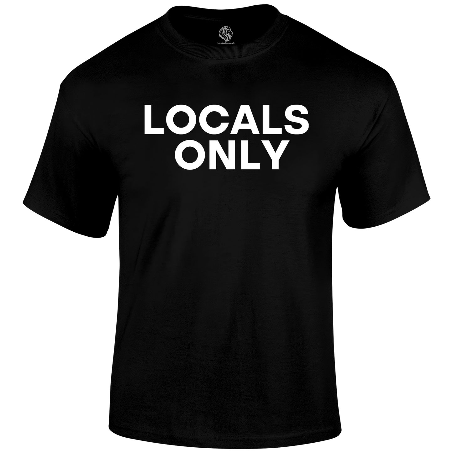Locals Only Funny T Shirt by Lion Legion 