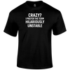 Crazy T Shirt by Lion Legion 