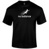 No Balance Funny T Shirt