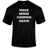 Common Sense Funny T Shirt by Lion Legion 