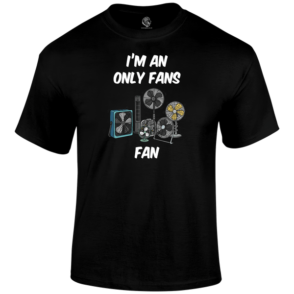 Only Fans Funny T Shirt by Lion Legion 