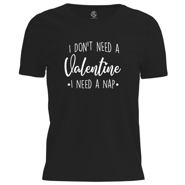 Need A Nap Valentine T Shirt by Lion Legion 