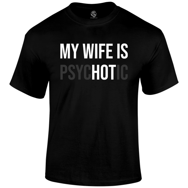 Hot Wife Funny T Shirt by Lion Legion 