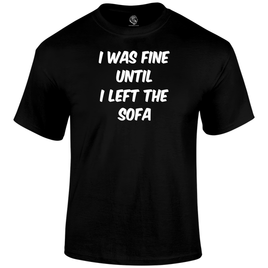 I Was Fine T Shirt