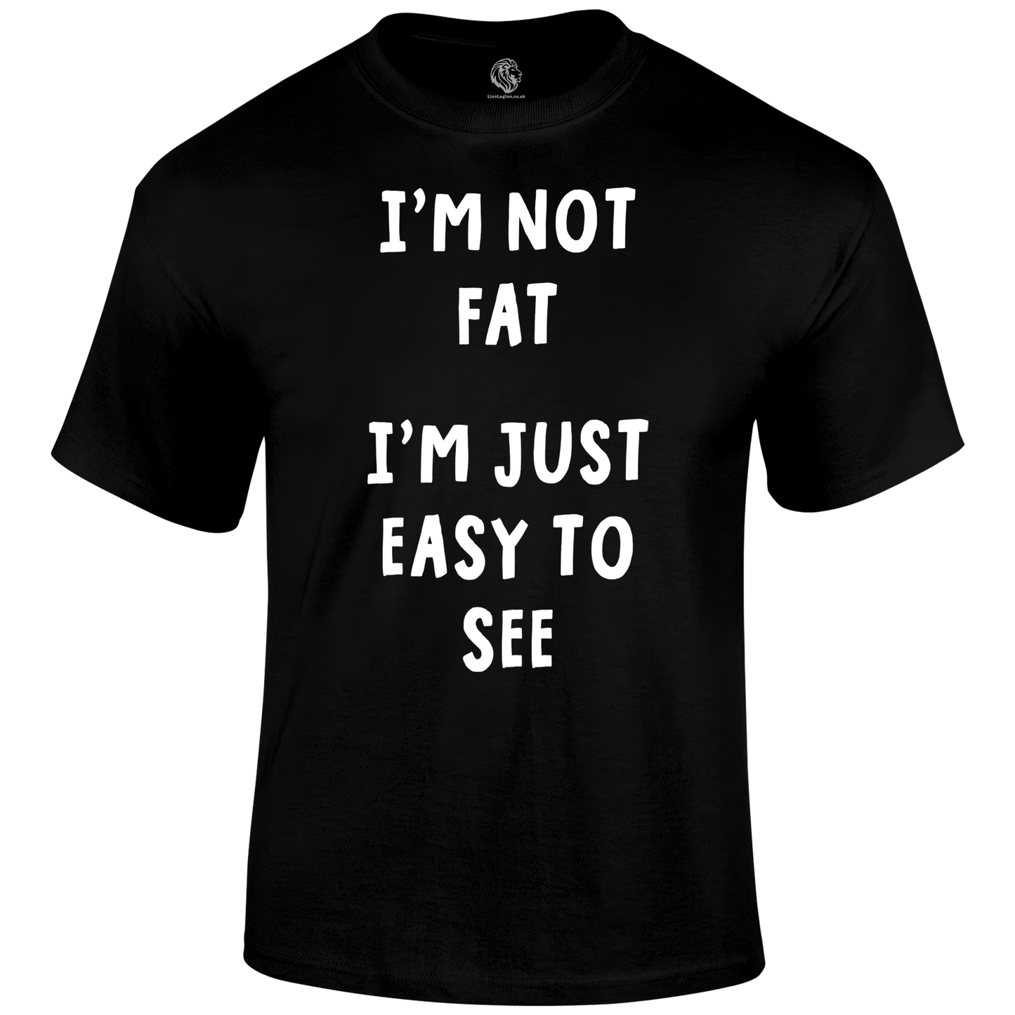 Not Fat Funny T Shirt by Lion Legion 