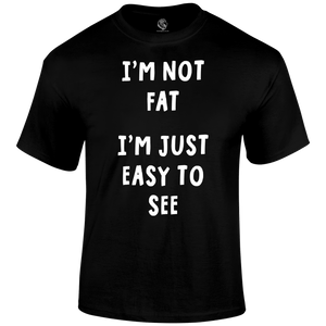 Not Fat Funny T Shirt