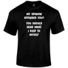 My Opinion T Shirt