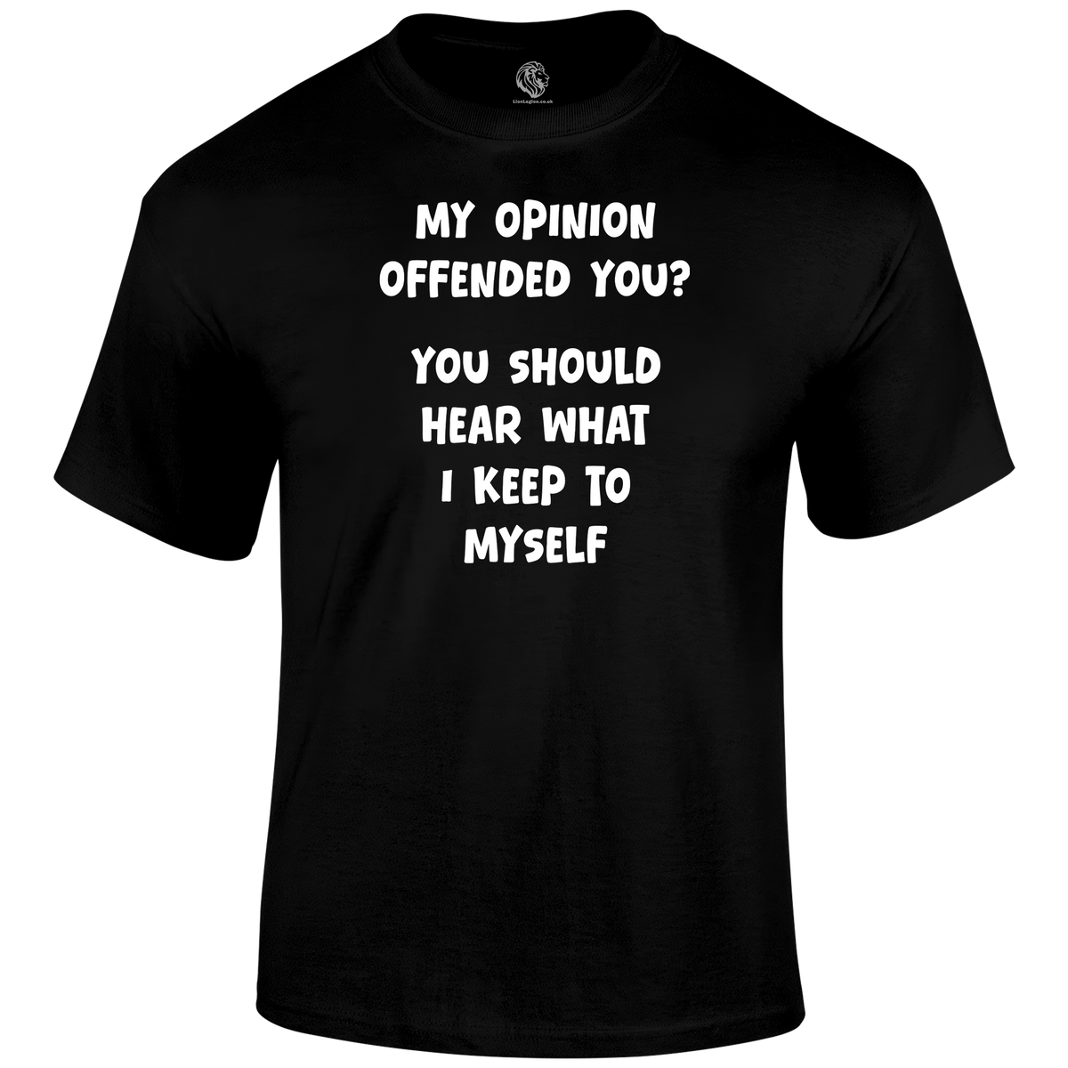 My Opinion T Shirt