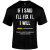 I'll Fix It T Shirt by Lion Legion 