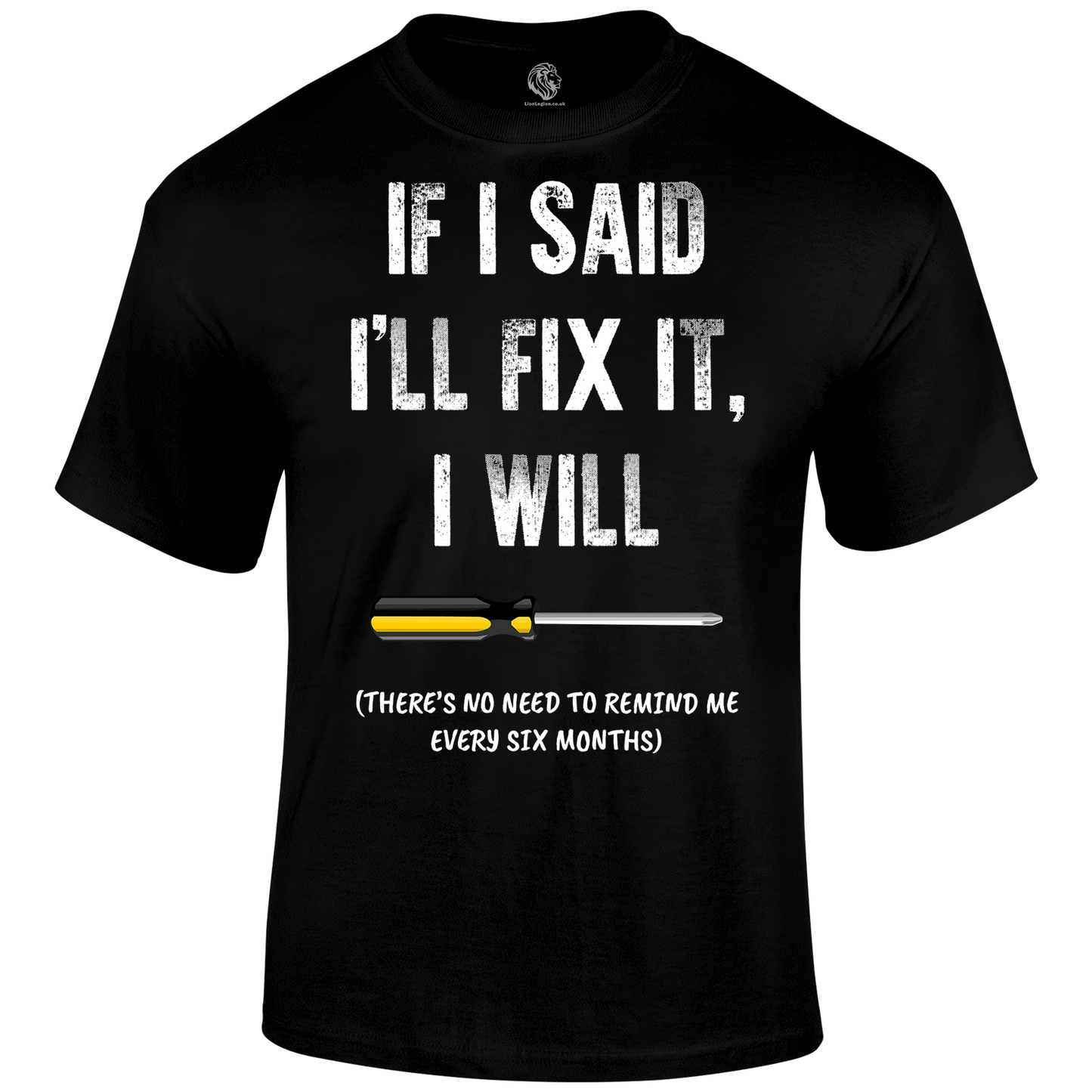 I'll Fix It T Shirt by Lion Legion 