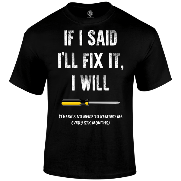 I'll Fix It T Shirt by Lion Legion 