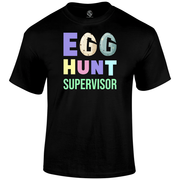 Egg Hunt Supervisor T Shirt by Lion Legion 