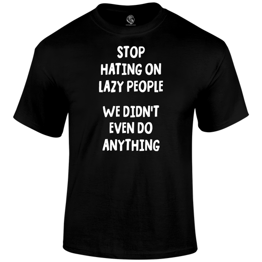 Lazy People T Shirt