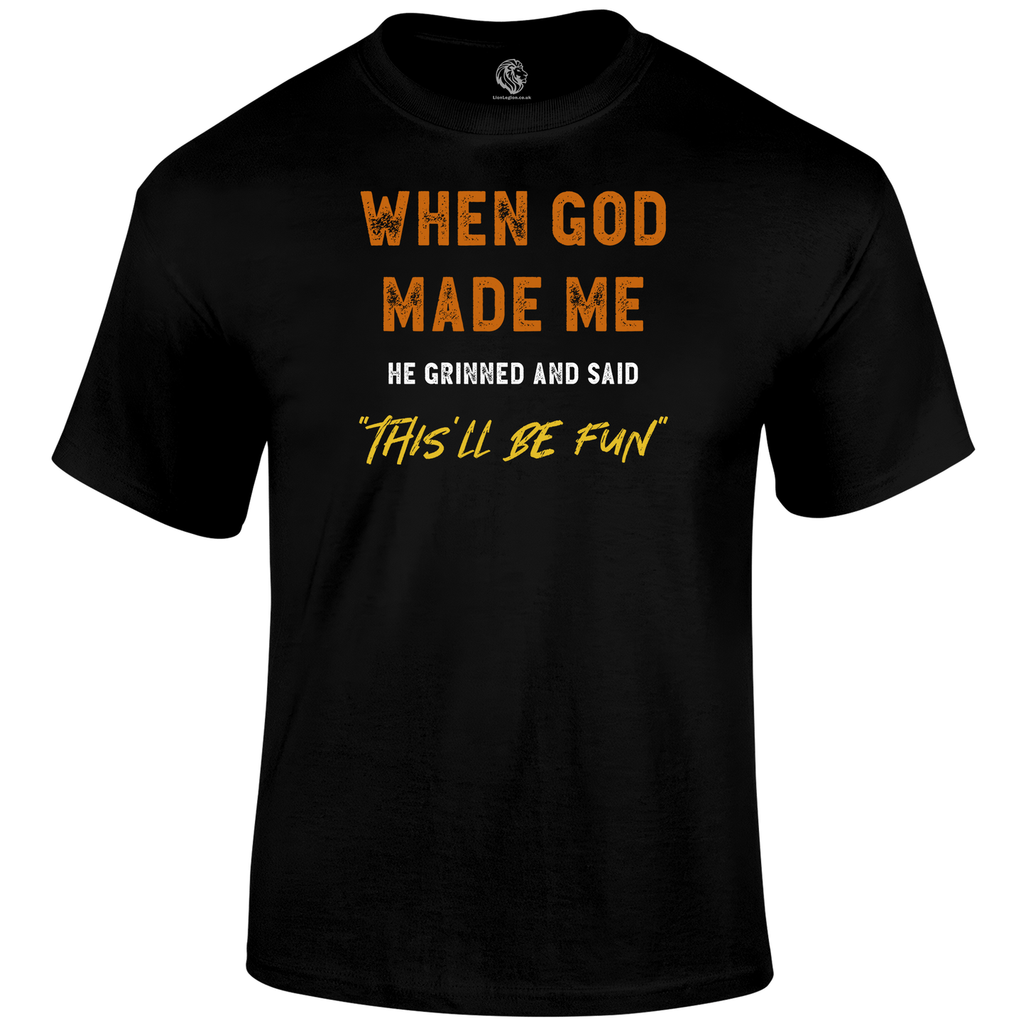 This'll Be Fun Funny T Shirt by Lion Legion 