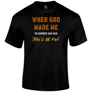 This'll Be Fun Funny T Shirt
