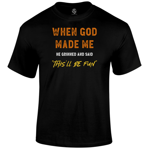 This'll Be Fun Funny T Shirt by Lion Legion 