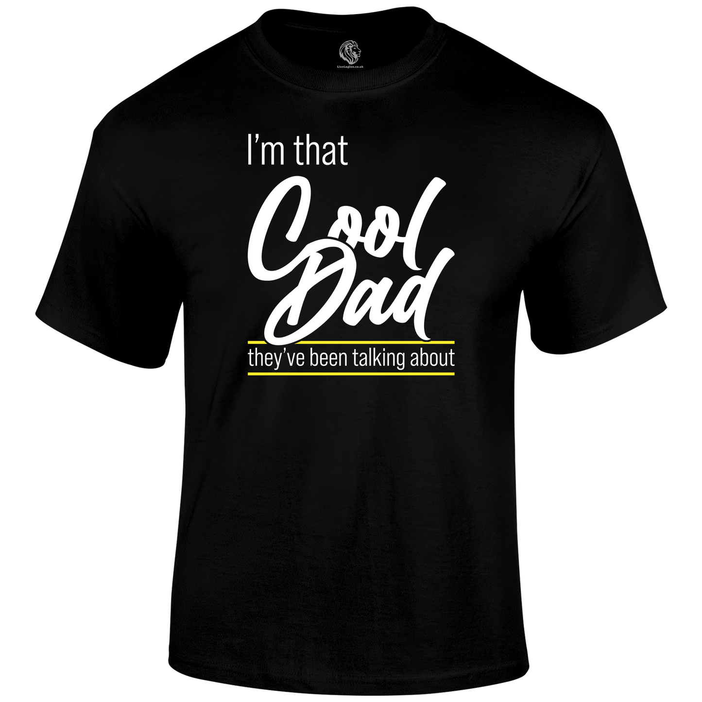 Cool Dad T Shirt by Lion Legion 