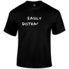 Easily Distracted Funny T Shirt by Lion Legion 