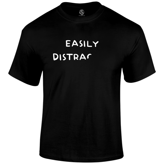 Easily Distracted Funny T Shirt by Lion Legion 
