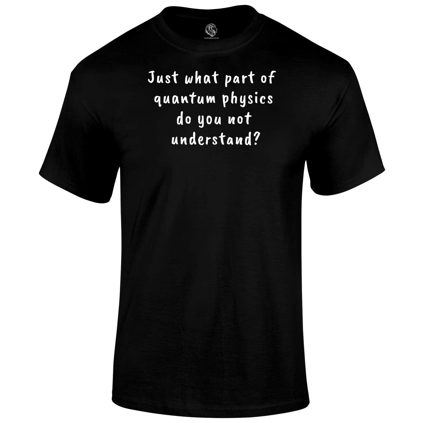 Quantum Physics T Shirt by Lion Legion 