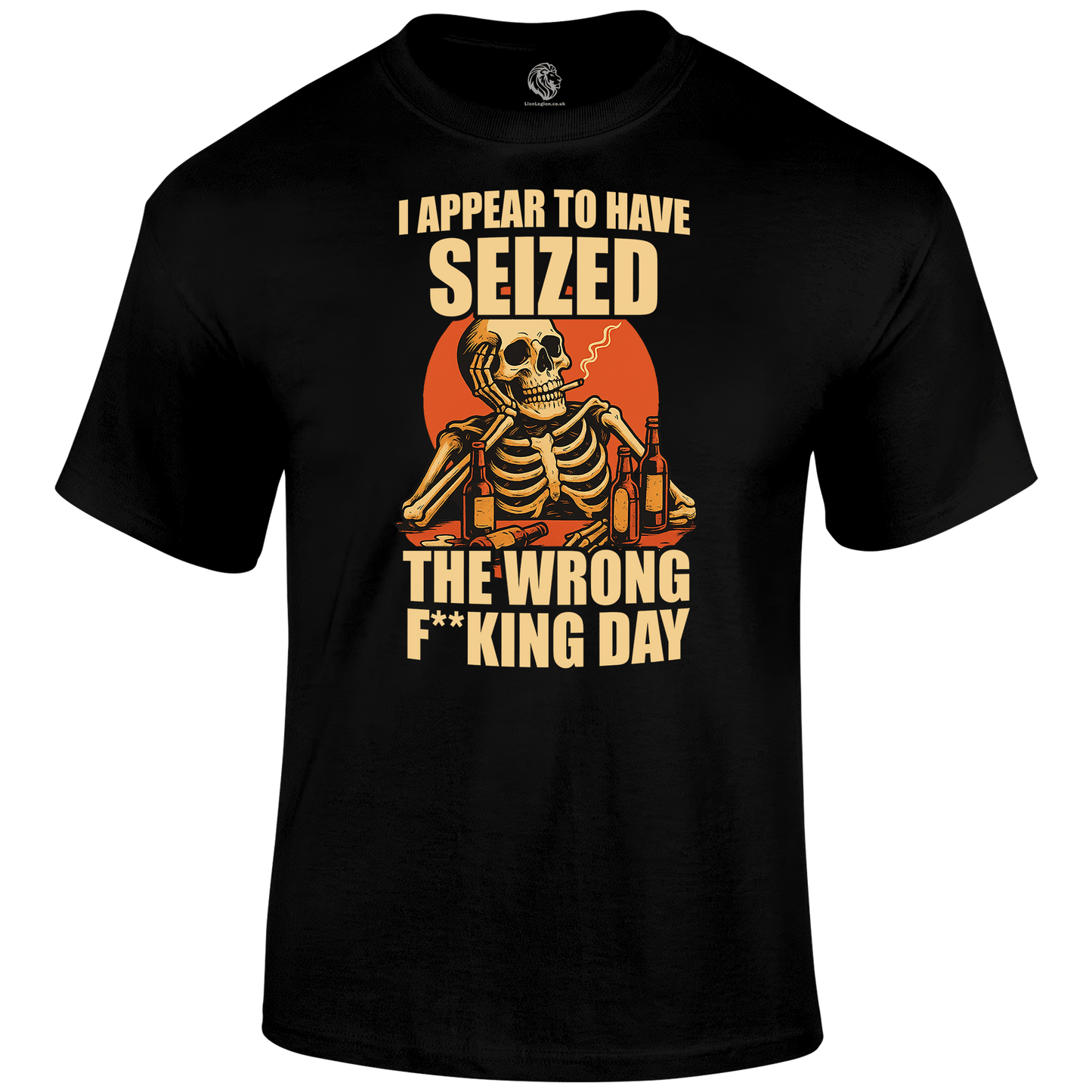 Wrong Day Funny T Shirt by Lion Legion 