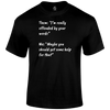 Get Help T Shirt by Lion Legion 