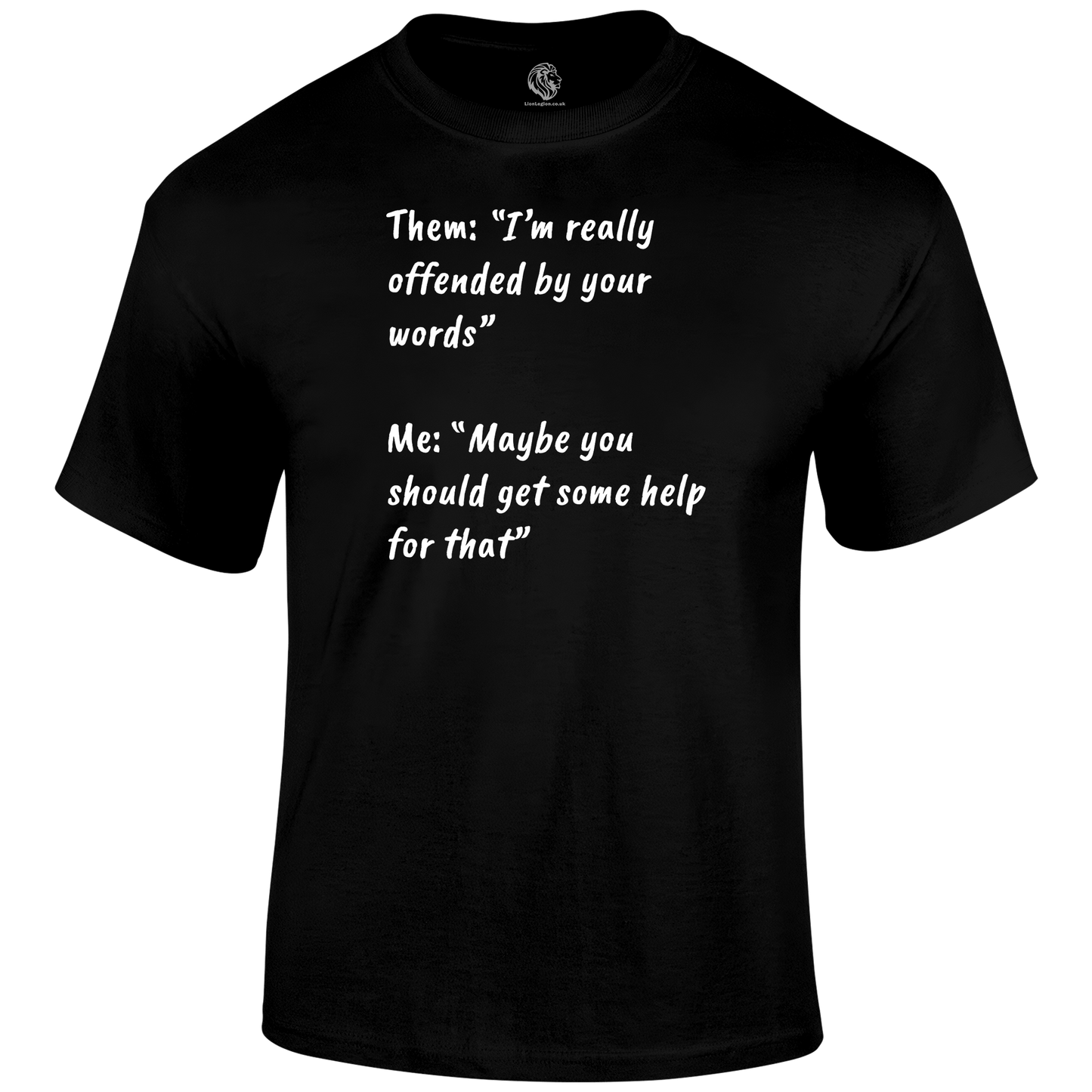 Get Help T Shirt by Lion Legion 
