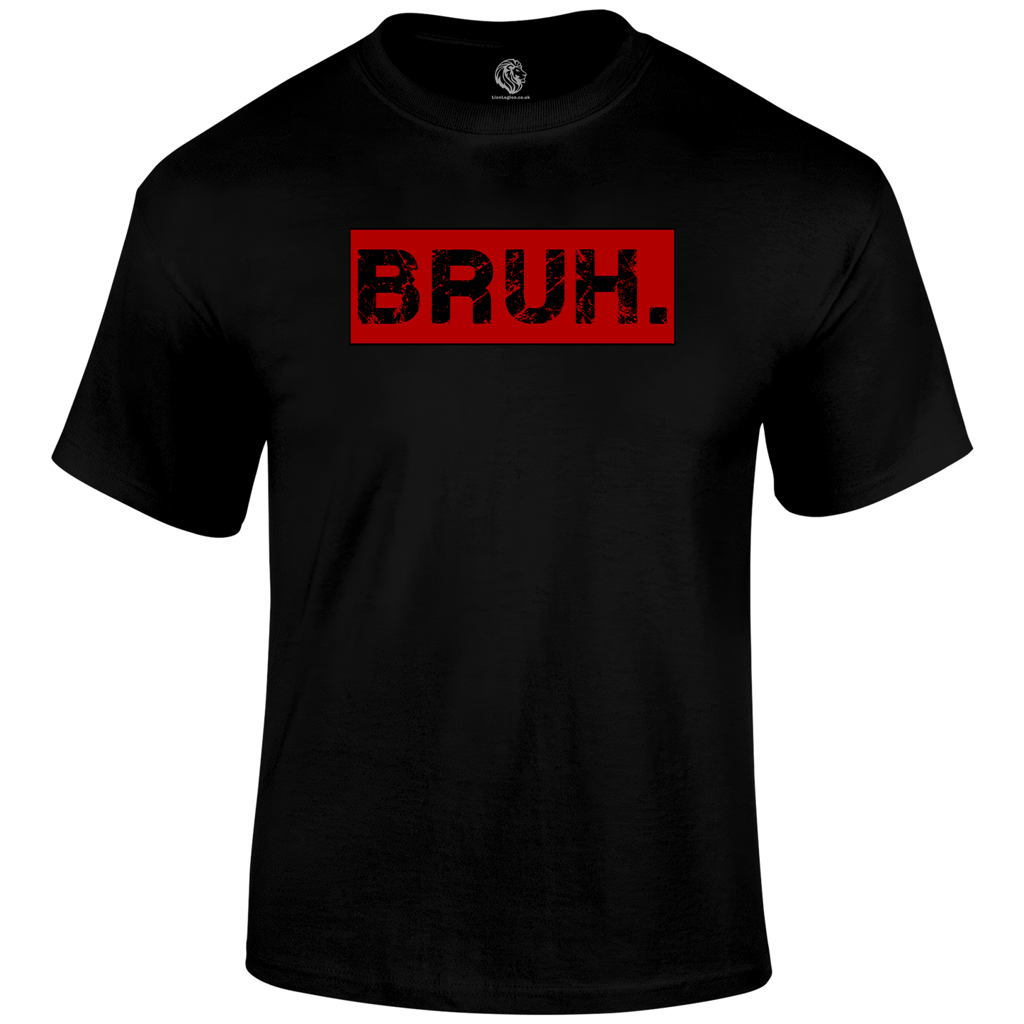 Bruh Funny T Shirt by Lion Legion 