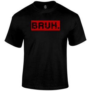 Bruh Funny T Shirt